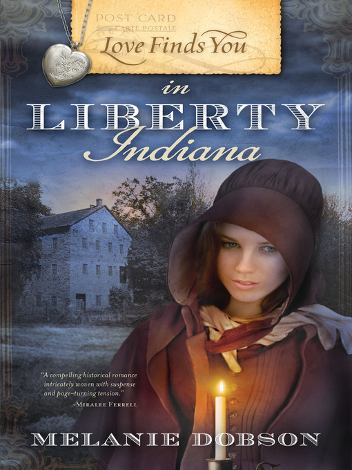 Title details for Love Finds You in Liberty, Indiana by Melanie Dobson - Wait list